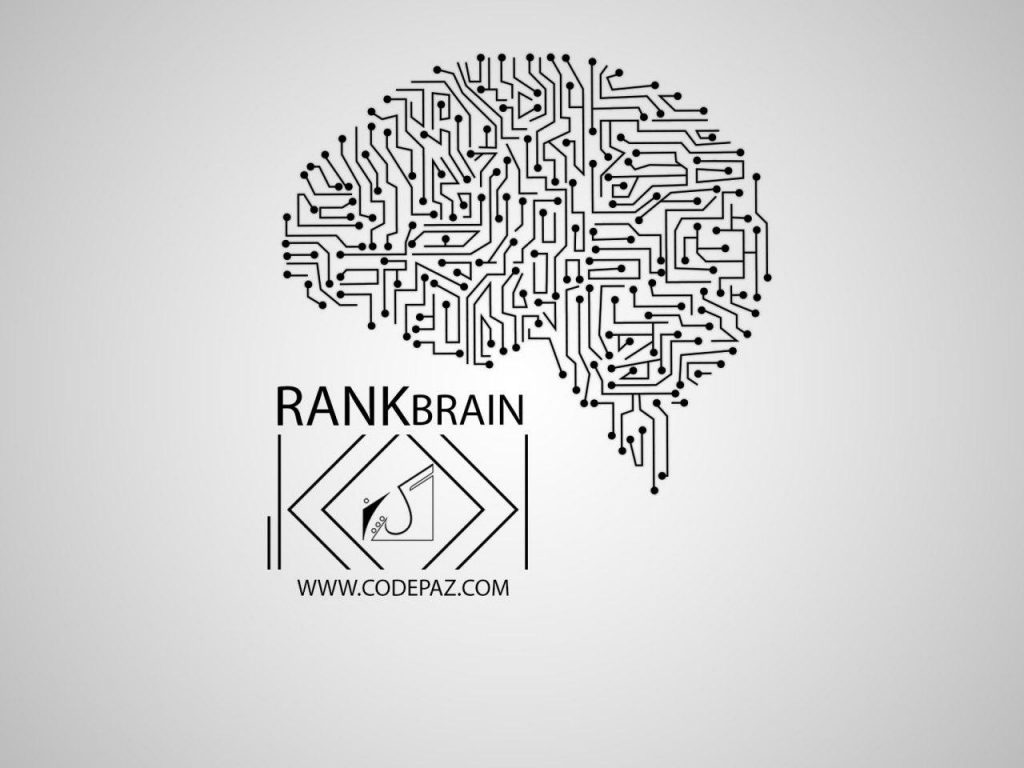 الگوریتم RankBrain گوگل چیست و بررسی تاثیر آن بر سئوی سایت